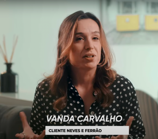 Vanda Carvalho - Cliente Neves & Ferrão